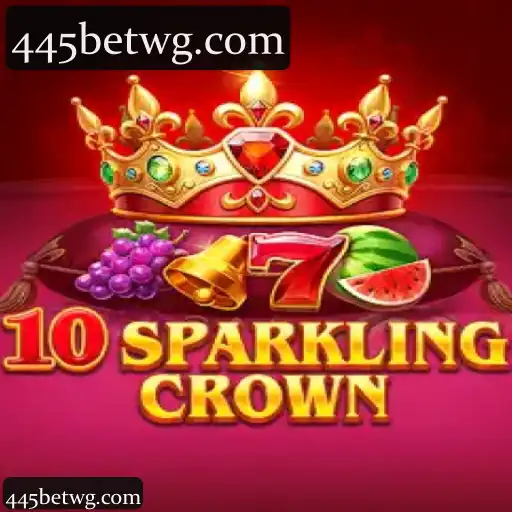 445bet - Experiência Premium com a Categoria 10SparklingCrown: Cassino, Slots, Apostas Esportivas e Jogos Ao Vivo